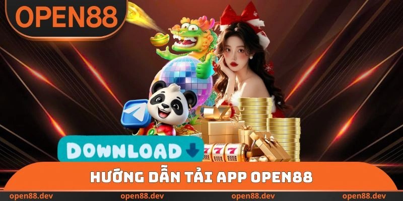 Hướng dẫn tải app OPEN88